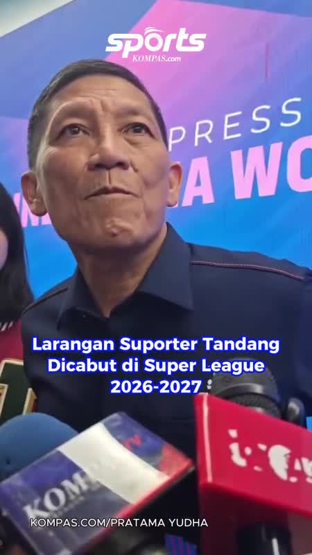Larangan Suporter Tandang Dicabut Di Super League 2026-2027