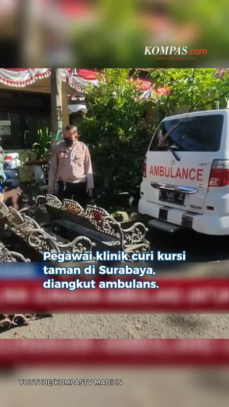 Pegawai Klinik Curi Kursi Taman Di Surabaya, Diangkut Pakai Ambulans