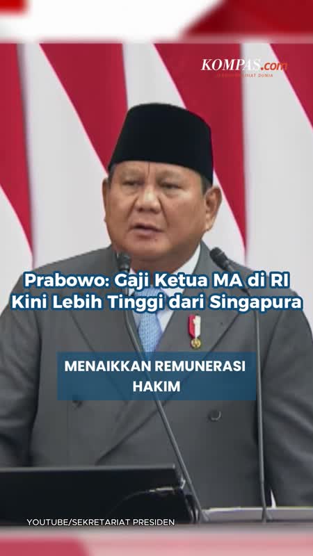 Prabowo: Gaji Ketua MA Di RI Kini Lebih Tinggi Dari Singapura