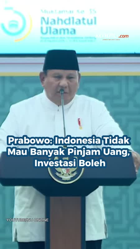 Prabowo: Indonesia Tidak Mau Banyak Pinjam Uang, Investasi Boleh