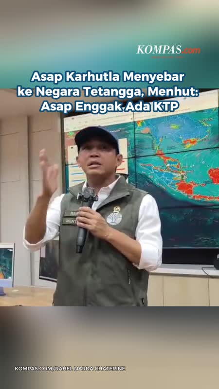 Asap Karhutla Menyebar Ke Negara Tetangga, Menhut: Asap Enggak Ada KTP