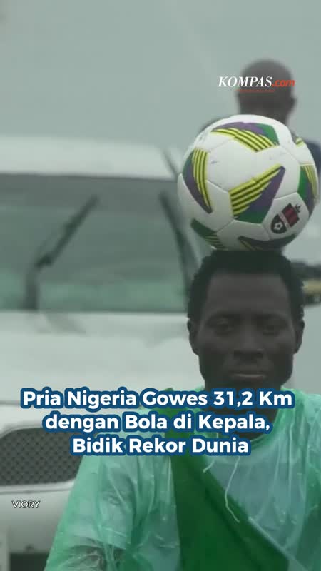 Pria Nigeria Gowes 31,2 Km Dengan Bola Di Kepala, Bidik Rekor Dunia