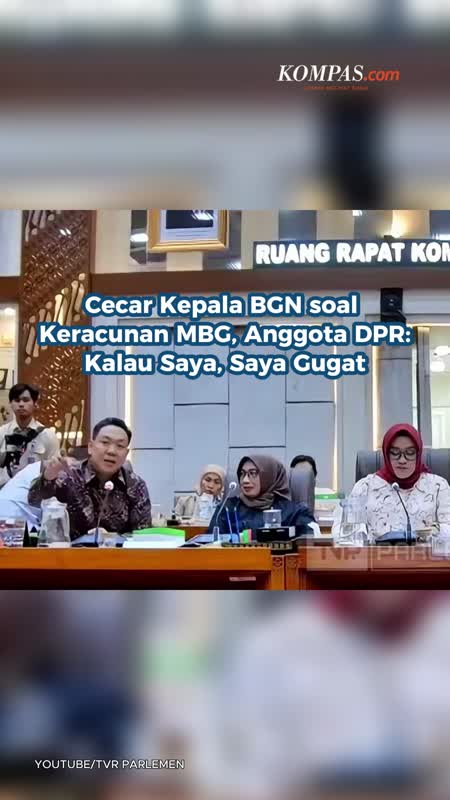 Cecar Kepala BGN Soal Keracunan MBG, Anggota DPR: Kalau Saya, Saya Gugat