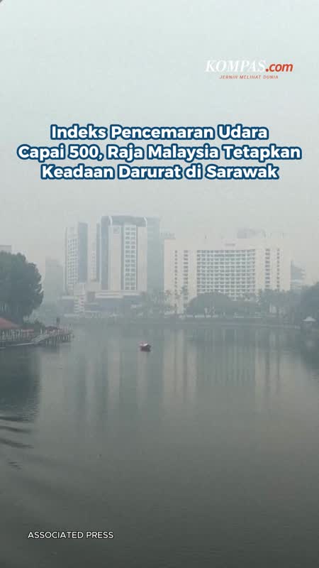 Indeks Pencemaran Udara Capai 500, Raja Malaysia Tetapkan Keadaan Darurat di Sarawak
