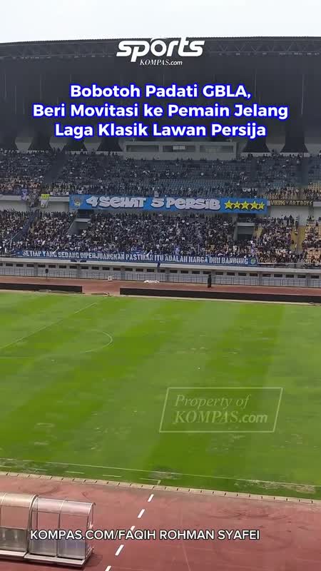 Bobotoh Padati GBLA, Beri Movitasi ke Pemain Jelang Laga Klasik Lawan Persija