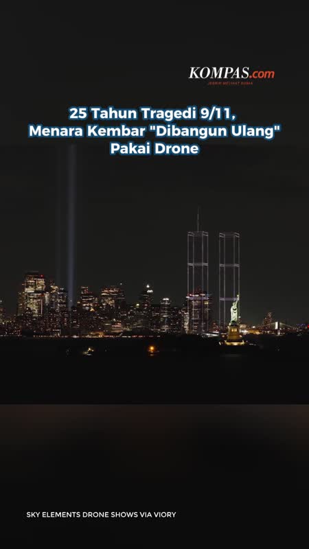 25 Tahun Tragedi 9/11, Menara Kembar "Dibangun Ulang" Pakai Drone