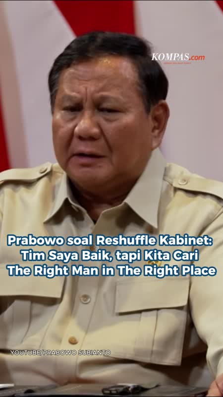 Prabowo soal Reshuffle Kabinet: Tim Saya Baik, tapi Kita Harus Cari The Right Man in The Right Place