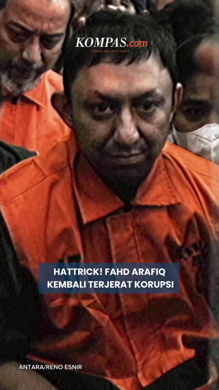 Hattrick Terjerat Korupsi, Jejak Kasus Fahd Arafiq