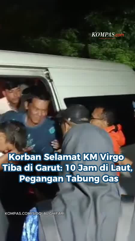 Korban Selamat KM Virgo Tiba di Garut: 10 Jam di Laut, Pegangan Tabung Gas