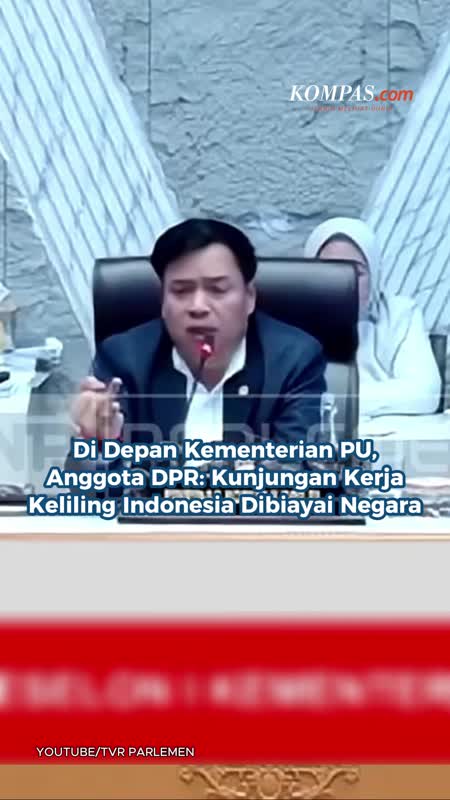 Di Depan Kementerian PU, Anggota DPR: Kunjungan Kerja Keliling Indonesia Dibiayai Negara