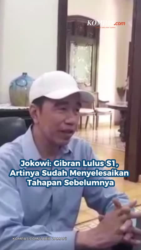 Jokowi: Gibran Lulus S1, Artinya Sudah Menyelesaikan Tahapan Sebelumnya