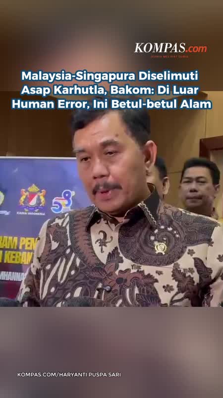 Malaysia-Singapura Diselimuti Asap Karhutla, Bakom: Di Luar Human Error, Ini Betul-betul Alam