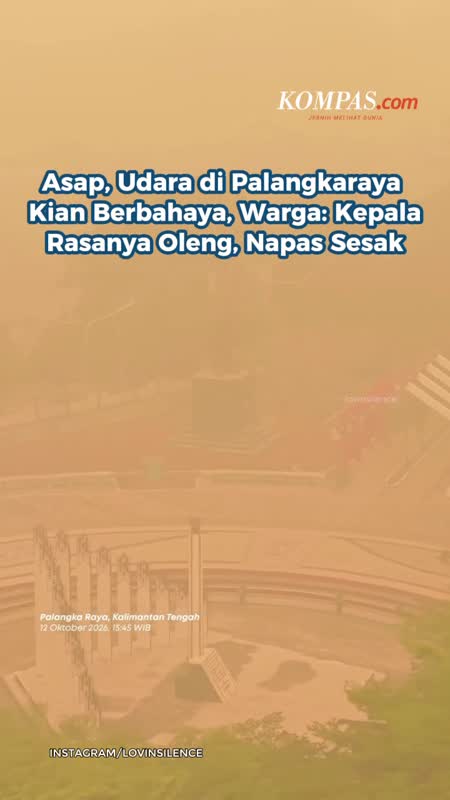 Asap, Udara Di Palangkaraya Kian Berbahaya, Warga: Kepala Rasanya Oleng, Napas Sesak