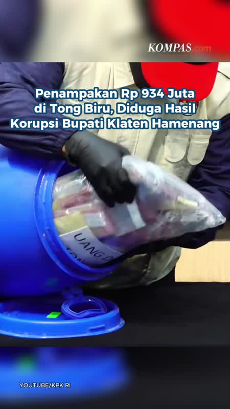 Penampakan Rp 934 Juta di Tong Biru, Diduga Hasil Korupsi Bupati Klaten Hamenang