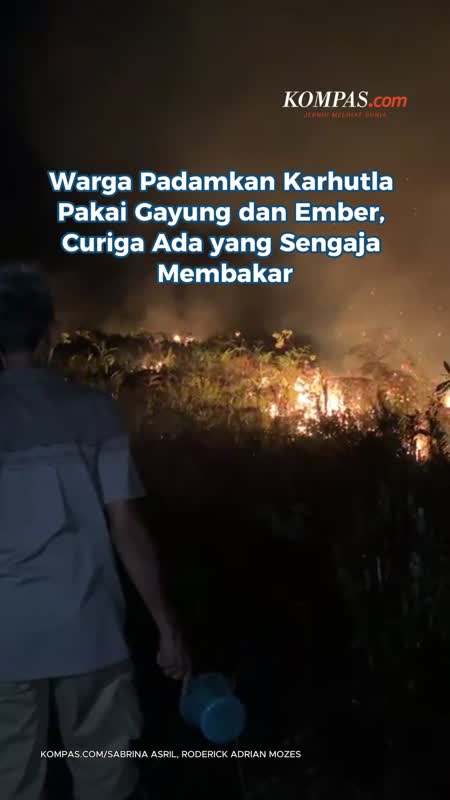 Warga Padamkan Karhutla Pakai Gayung Dan Ember, Curiga Ada Yang Sengaja Membakar