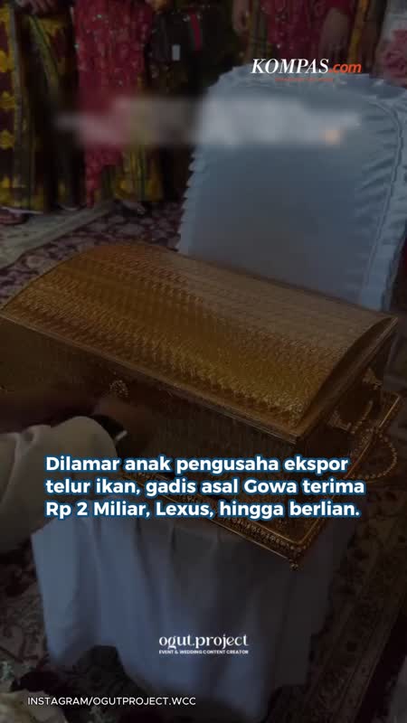Gadis Asal Gowa Dilamar Anak Pengusaha Ekspor Telur Ikan: Terima Rp 2 Miliar, Lexus, hingga Berlian