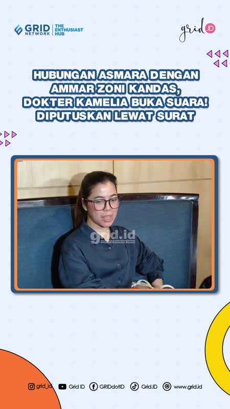 Hubungan Ammar Zoni Dan Dokter Kamelia Kandas