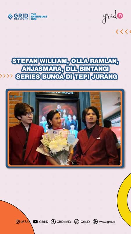 Stefan William, Olla Ramlan, Anjasmara, Dll Bintangi Series Bunga Di Tepi Jurang