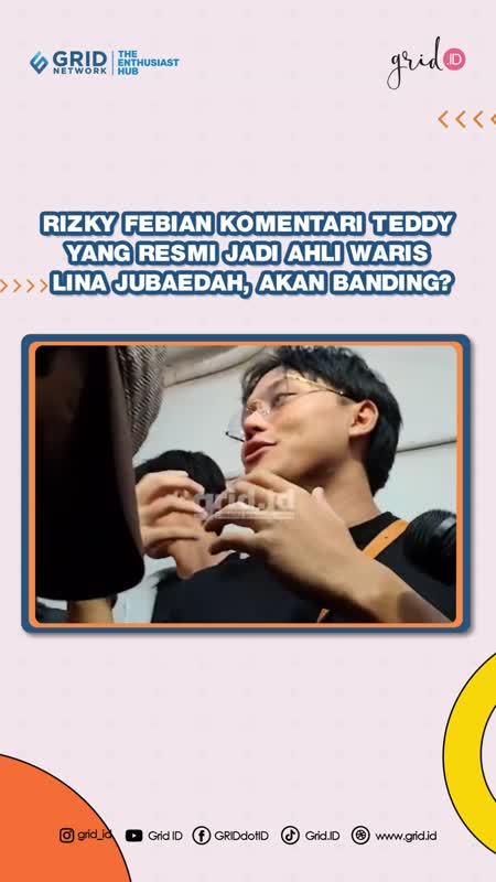 Rizky Febian Komentari Teddy yang Resmi Jadi Ahli Waris Lina Jubaedah, Akan Banding?