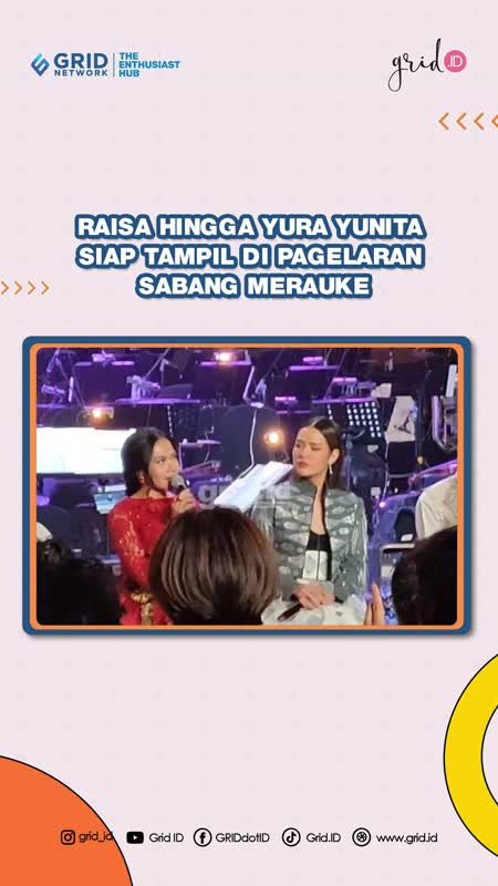Raisa Hingga Yura Yunita Siap Tampil Di Pagelaran Sabang Merauke