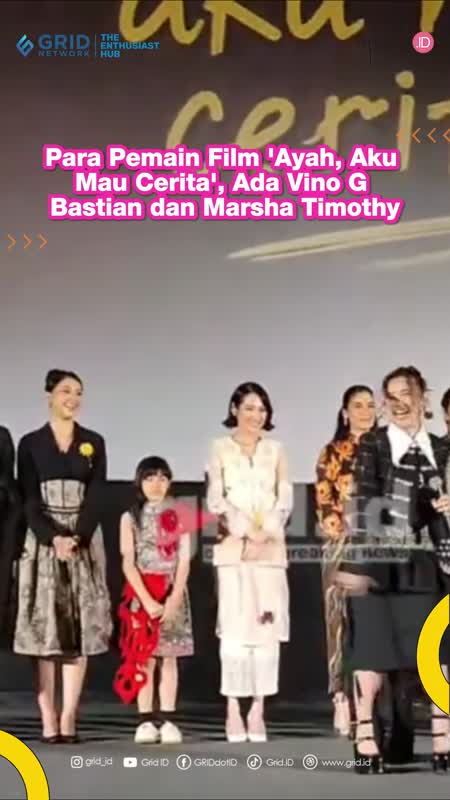 Para Pemain Film 'Ayah, Aku Mau Cerita', Ada Vino G Bastian dan Marsha Timothy