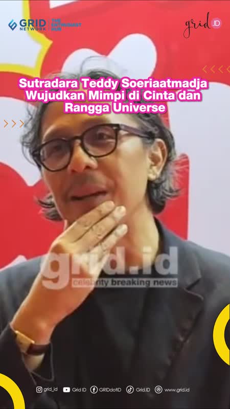 Sutradara Teddy Soeriaatmadja Wujudkan Mimpi Di Cinta Dan Rangga Universe