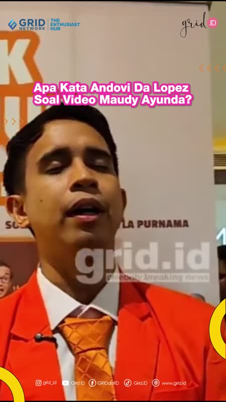 Apa Kata Andovi Da Lopez Soal Video Maudy Ayunda?