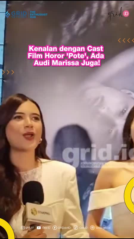 Kenalan Dengan Cast Film Horor 'Pote', Ada Audi Marissa Juga!