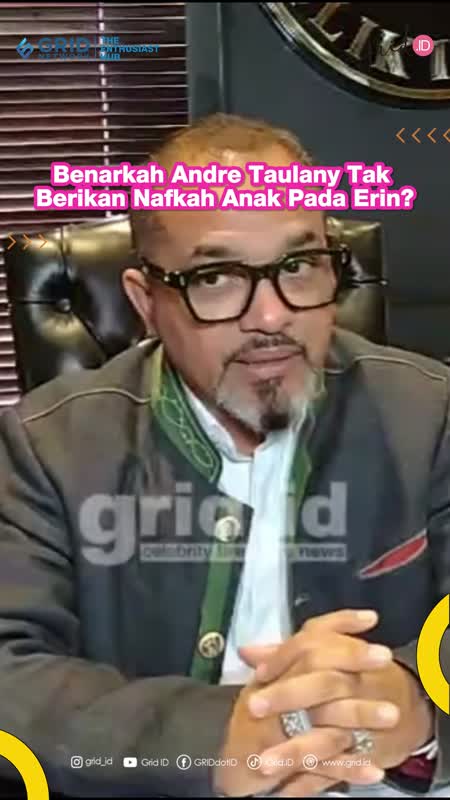 Benarkah Andre Taulany Tak Berikan Nafkah Anak Pada Erin?
