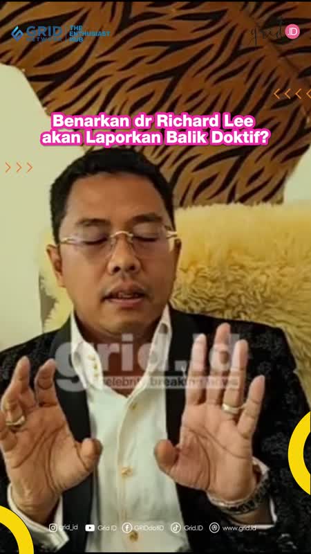 Benarkan Dr Richard Lee Akan Laporkan Balik Doktif?