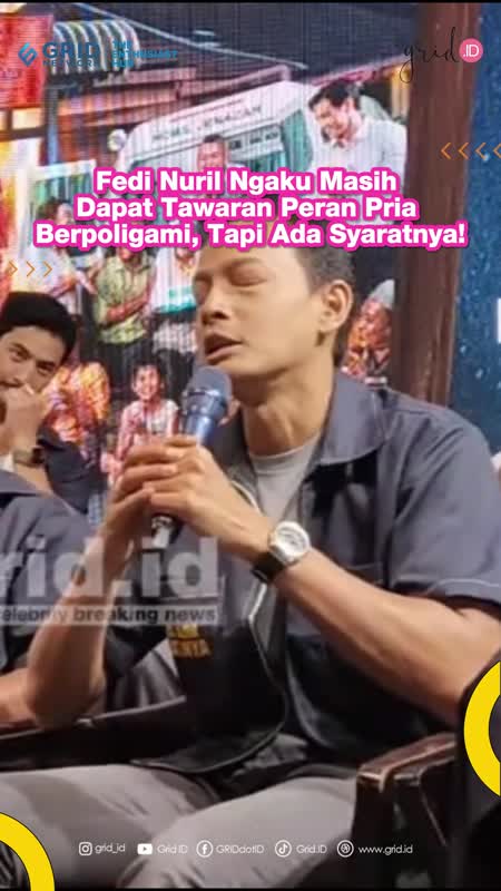 Fedi Nuril Ngaku Masih Dapat Tawaran Peran Pria Berpoligami, Tapi Ada Syaratnya!