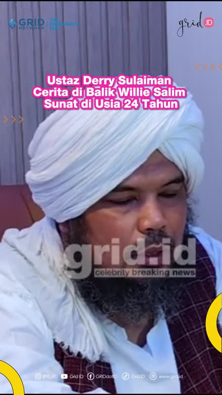 Ustaz Derry Sulaiman Cerita di Balik Willie Salim Sunat di Usia 24 Tahun