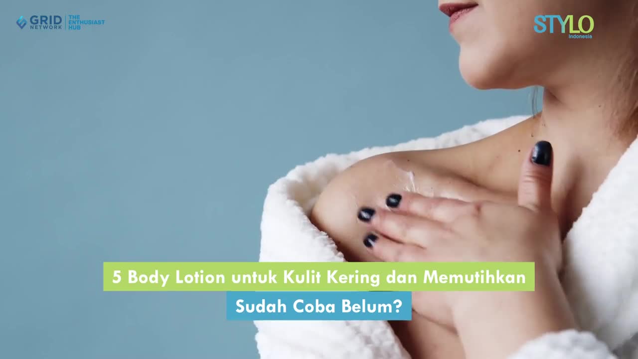 5 Body Lotion untuk Kulit Kering dan Memutihkan, Sudah Coba Belum