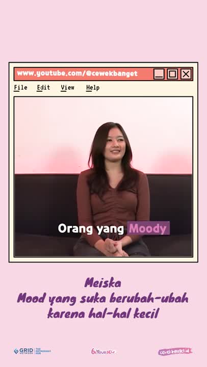 Meiska - Mood yang suka berubah-ubah karena hal-hal kecil