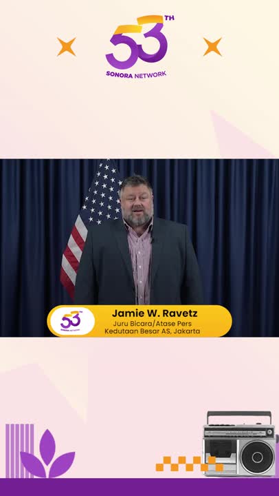 Ucapan selamat, apresiasi, dan doa HUT ke-53 Radio Sonora dari Jubir Kedubes AS Jamie W. Ravetz