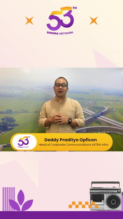 Ucapan selamat, apresiasi, dan doa HUT ke-53 Radio Sonora dari Corporate Communications Astra Infra