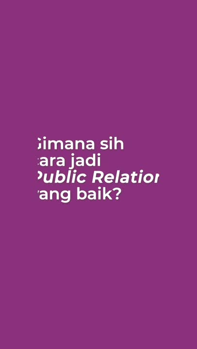Tips Menjadi Public Relations